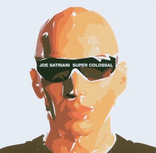 Joe Satriani - Super Colossal Podcast - Zortam Music