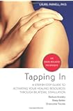 Tapping In: A Step-by-Step Guide to Activating Your Healing Resources Through Bilateral Stimulation