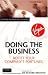 Doing the Business: Boost Your Companies Fortunes (Virgin Business Guides)