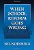 When School Reform Goes Wrong (0)