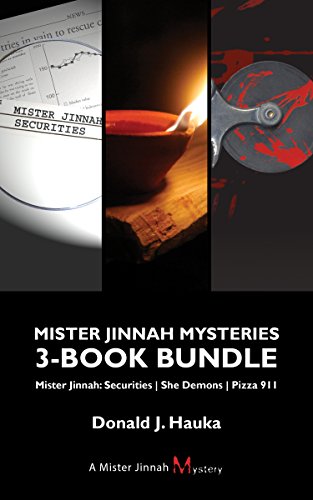 Mister Jinnah Mysteries 3-Book Bundle: Mister Jinnah: Securities / She Demons / Pizza 911 (A Mister Jinnah Mystery)