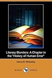 Literary Blunders: A Chapter in the "History of Human Error"