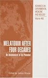 Melatonin after Four Decades: An Assessment of its Potential Melatonin after Four Decades: An Assessment of its Potential