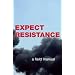 Expect Resistance: A Crimethink Field Manual