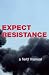 Expect Resistance: A Crimethin...