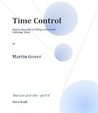 Time Control - Taking Control and Achieving Goals (Creating Lifestyle)