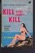 Kill, Sweet Charity - Kill