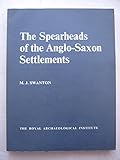 The spearheads of the Anglo-Saxon settlements