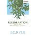 Regeneration: Being 'Born Again'  What it means and why it's neccessary (Christian Heritage)