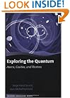 Exploring the Quantum: Atoms, Cavities, and Photons (Oxford Graduate Texts)