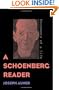 A Schoenberg Reader: Documents of a Life