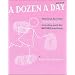 A Dozen A Day Mini Book: Technical Exercises for the Piano to be done each day before practicing