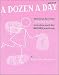 A Dozen A Day Mini Book: Technical Exercises for the Piano to be done each day before practicing