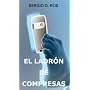 El ladr�n de compresas (una novela de detectives, &hellip de Sergio G. Ros