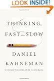 Thinking, Fast and Slow