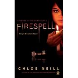 Firespell: A Novel of the Dark Elitepar Chloe Neill