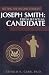 Books : Joseph Smith: Presidential Candidate (Setting the Record Straight)