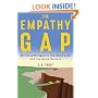 The Empathy Gap: Building Bridges to the Good Life and the Good Society