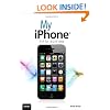 My iPhone (covers iOS 5 running on iPhone 3GS, 4 or 4S) (5th Edition)