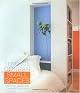 Terence Conran Small Spaces : Inspiring Ideas and Creative Solutions