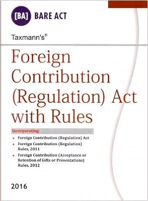 Foreign Contribution ( Regulation ) Act With Rules Paperback – 2016