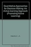 Quantitative approaches to decision making