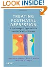 Treating Postnatal Depression: A Psychological Approach for Health Care Practitioners