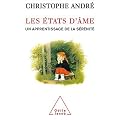 Les �tats d'�me : Un apprentissage de la s�r�nit�