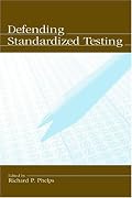 Defending Standardized Testing (Applied Psychology)
