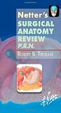 Netter's Surgical Anatomy Review P.R.N., 1e (Netter Clinical Science)