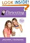 Flirtexting: How to Text Your Way into His Heart