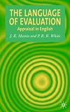 The Language of Evaluation: The Appraisal Framework