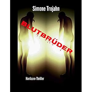 Blutbrüder: Hardcore - Thriller