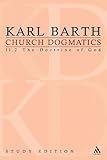 Church dogmatics. Volume II, The doctrine of God