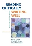 Reading critically, writing well : a reader and guide