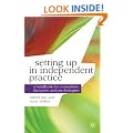 Setting up in Independent Practice: A Handbook for Counsellors, Therapists and Psychologists (Professional Handbooks in Counselling and Psychotherapy)