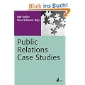 Public Relations Case Studies: Fallbeispiele aus der Praxis
