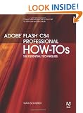 Adobe Flash CS4 Professional How-Tos: 100 Essential Techniques