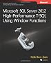 Microsoft SQL Server 2012 High Performance T-SQL Using Windows Functions