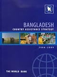 Bangladesh: Country Assistance Strategy 2006-2009