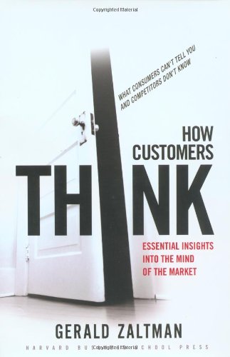 How Customers Think: Essential Insights into 