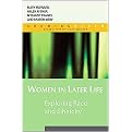 Women in Later Life (Exploring 'Race' And Ethnicity) (Hardcover)