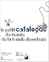Le petit catalogue du mus�e de la bande dessin�e