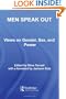 Men Speak Out: Views on Gender, Sex, and Power