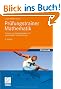 Pr�fungstrainer Mathematik: Klausur- und �bungsaufgaben mit vollst�ndigen Musterl�sungen
