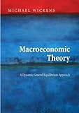 Macroeconomic Theory: A Dynamic General Equilibrium Approach