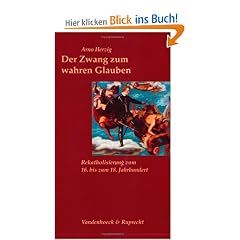 Der Zwang zum wahren Glauben (Sammlung Vandenhoeck)
