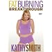Kathy Smith's Fat Burning Breakthrough [VHS]