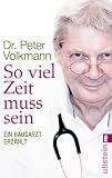 So viel Zeit muss sein: Ein Hausarzt erzählt