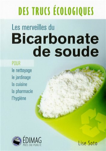 Les merveilles du Bicarbonate de soude